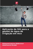 Aplicação de SIG para a gestão da água de irrigação em mco 620575861X Book Cover