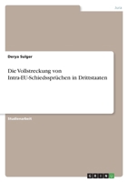 Die Vollstreckung von Intra-EU-Schiedssprüchen in Drittstaaten 3346430111 Book Cover