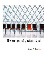 The Culture of Ancient Israel 1113983906 Book Cover