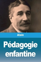 Pédagogie enfantine (French Edition) 2379762368 Book Cover