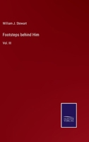 Footsteps behind Him: Vol. III 3375016204 Book Cover