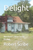 Delight: Merchant's Mine Series Book 6 B09DMTT3F4 Book Cover