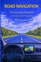 Road Navigation: The Principles Explained B0GXLTZFTT Book Cover