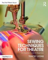 Sewing Techniques for Theatre: An Essential Guide for Beginners 1138596469 Book Cover