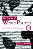 Study of World Politics: Volume I: Theoretical and Methodological Challenges 0415363373 Book Cover