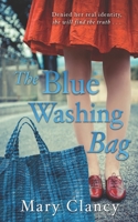 The Blue Washing Bag: A Gripping 1940s Irish Family Saga 1781997314 Book Cover