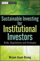 Sustainable Investing for Institutional Investors: Risks, Regulations and Strategies 1118203178 Book Cover