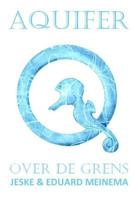 Aquifer (2) Over de grens 1720684545 Book Cover
