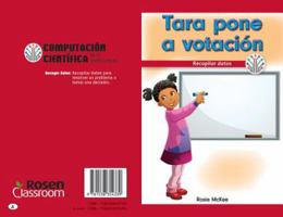 Tara Takes a Vote: Gathering Data 1538354330 Book Cover