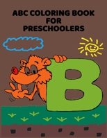 ABC Coloring Book For Preschoolers: ABC Letter Coloringt letters coloring book, ABC Letter Tracing for Preschoolers for Kids Ages 3-5 A Fun Book to Practice Writing 1660900212 Book Cover