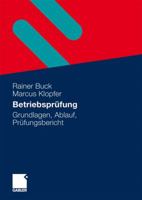 Betriebsprüfung: Grundlagen, Ablauf, Prüfungsbericht 3834913006 Book Cover