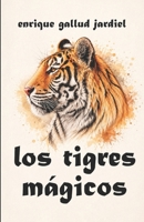 Los Tigres M�gicos Y Otros Cuentos de la India 179396761X Book Cover