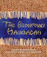 The Bronfman Haggadah 0847839680 Book Cover