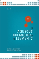 The Aqueos Chemistry of the Elements 019539335X Book Cover