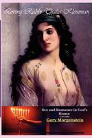 Loving Rabbi Thalia Kleinman: Sex and Romance in God's House 1442114606 Book Cover