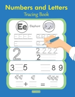 Numbers and Letters Tracing Book 2-4: Preschool Workbooks, Toddler Activities, Hand Writing Book for Kids ,Learn to Write, Toddler Coloring Book B088JFDSYL Book Cover