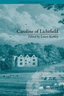 Caroline of Lichtfield, a Novel. Translated from the French by Thomas Holcroft 3337004210 Book Cover