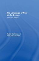 The Language of New Media Design: Theory and Practice 0415372577 Book Cover