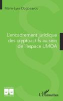 L'encadrement juridique des cryptoactifs au sein de l'espace UMOA (Logiques Juridiques) (French Edition) 2336480824 Book Cover