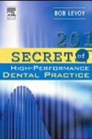 201 Secrets of a High-Performance Dental Practice 0323028691 Book Cover