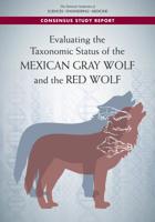 Evaluating the Taxonomic Status of the Mexican Gray Wolf and the Red Wolf 0309488249 Book Cover