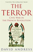 The Terror: The Merciless War for Freedom in Revolutionary France 0374273413 Book Cover