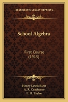 School Algebra: First Course 1164903306 Book Cover