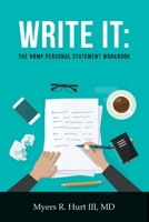 Write It: The NRMP Personal Statement Workbook 0997595531 Book Cover
