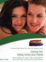 Coming Out: Telling Family and Friends 1422217450 Book Cover