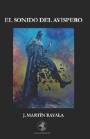El sonido del avispero (Spanish Edition) 8412911334 Book Cover