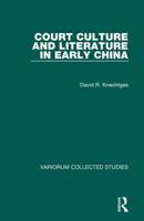 Court Culture and Literature in Early China 0860788849 Book Cover