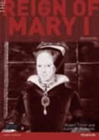 The Reign of Mary I (Seminar Studies in History) 0582061075 Book Cover