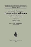 Internationale Ubersicht Uber Gewerbekrankheiten Nach Den Berichten Der Gewerbeinspektionen Der Kulturlander Uber Das Jahr 1919 3662271001 Book Cover