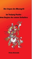 Der Segen der Munay-Ki: im Taripay Pacha - dem Beginn des neuen Zeitalters, wie wir selbst die Veränderung werden, die wir in der Welt sehen wollen. (German Edition) 3347923030 Book Cover