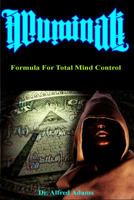 Illuminati Formula for Total Mind Control 0615491170 Book Cover