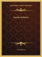 Kaethe Kollwitz 1163140988 Book Cover