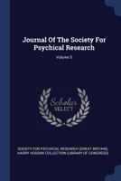 Journal of the Society for Psychical Research, Volume 5 1273294300 Book Cover