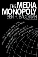 The Media Monopoly 080706159X Book Cover