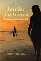 Tender Victories 1098071018 Book Cover