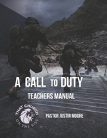 A Call to Duty: Techers Manual B0GZ7S536S Book Cover