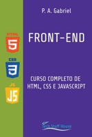 Front-End: Curso Completo de HTML, CSS e JavaScript 1777438594 Book Cover