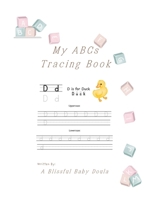 My ABCs Tracing Book: Tracing Uppercase and Lowercase Letters, Name Writing Practice, Sight Word Tracing, Ages 3-5 (My Learning Books) B0F88BNFC5 Book Cover