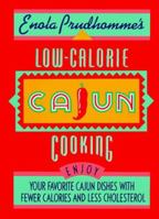 Enola Prudhomme's Low-Calorie Cajun Cooking 0688092551 Book Cover