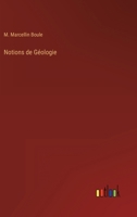 Notions de Géologie 3368446622 Book Cover