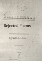 Rejected Poems 1664195459 Book Cover