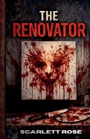 The Renovator (Trusted Hands: The Serial Killer Files) B0HGNK5J63 Book Cover