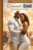 Caramel & Steel: A Platinum Chocoate Romance (The Ebony M. Elites) 197221702X Book Cover