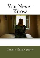 You Never Know 1491253460 Book Cover