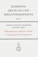 Die Bibliotheken Der Nordischen Lander in Vergangenheit Und Gegenwart 3882261722 Book Cover