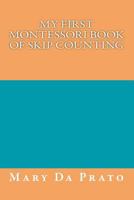 My First Montessori Book of Skip Counting 1499328230 Book Cover